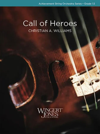 Call of Heroes by Christian A. Williams 