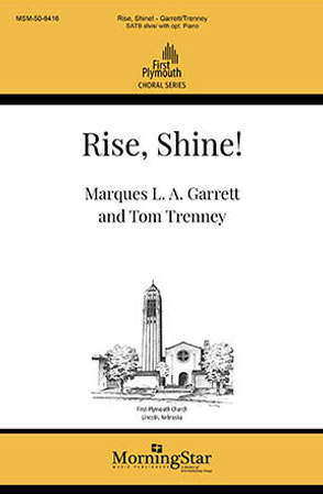 Rise, Shine! arranged by Marques L. A. Garrett & Tom Trenney 