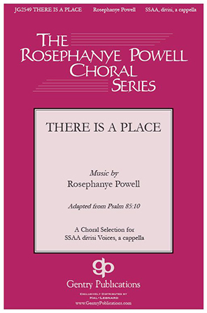 There Is a Place by Rosephanye Powell 